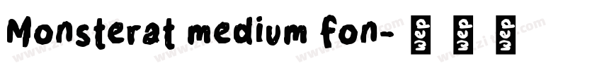 Monsterat medium fon字体转换